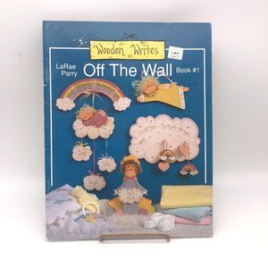 Vintage Painted Projects, Wooden Writes Off the Wall Book 1 by Larae Parry, 1993